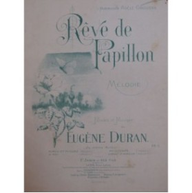 DURAN Eugène Rêve de Papillon Chant Piano