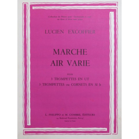 EXCOFFIER Lucien Marche et Air Varié pour 3 Trompettes ou Cornets 1964