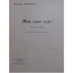 DARCIEUX Francisque Mon coeur vole ! Chant Piano 1925