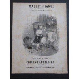 LHUILLIER Edmond Maudit Piano ! Chant Piano ca1850
