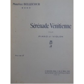 BELLECOUR Maurice Sérénade Vénitienne Violon Piano