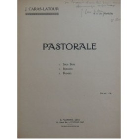 CARAS-LATOUR J. Pastorale Dédicace Piano 1926