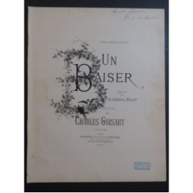 GRISART Charles Un Baiser Chant Piano 1902