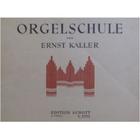 KALLER Ernst Orgelschule Band II Orgue