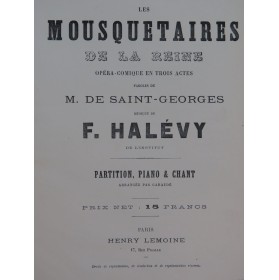 HALÉVY F. Les Mousquetaires de la Reine Opéra Chant Piano ca1880