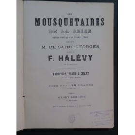 HALÉVY F. Les Mousquetaires de la Reine Opéra Chant Piano ca1880
