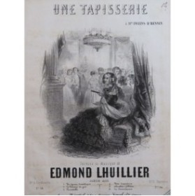 LHUILLIER Edmond Une Tapisserie Chant Piano 1855