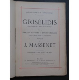 MASSENET Jules Grisélidis Conte Lyrique Piano Chant 1901