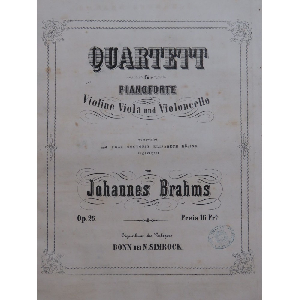 BRAHMS Johannes Quartett op 26 Piano Violon Alto Violoncelle 1863