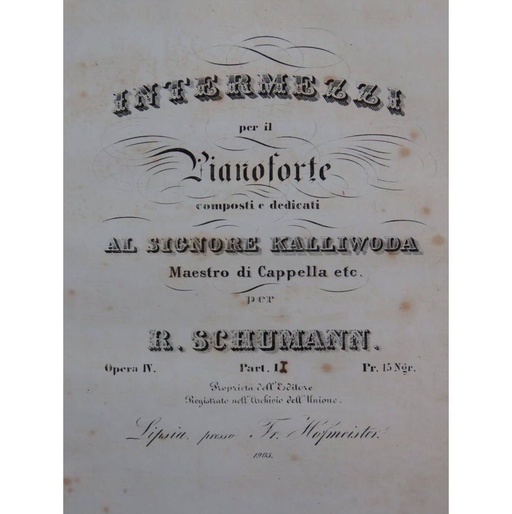 SCHUMANN Robert Intermezzi op 4 Part 2 Piano 1833
