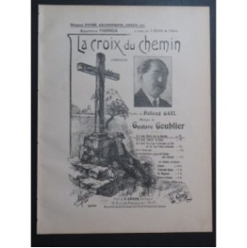 GOUBLIER Gustave La Croix du Chemin Chant Piano