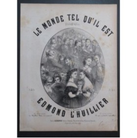 L'HUILLIER Edmond Le Monde tel qu'il est Chant Piano 1863