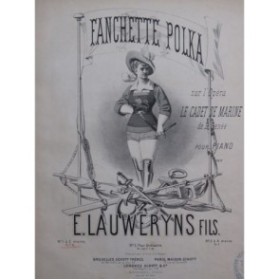 LAUWERYNS Fils E. Fanchette Polka Piano ca1880