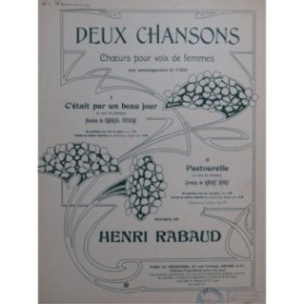 RABAUD Henri Pastourelle Chant Piano 1906