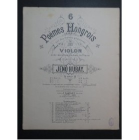 HUBAY Jeno Six Poèmes Hongrois op 27 Violon Piano ca1890